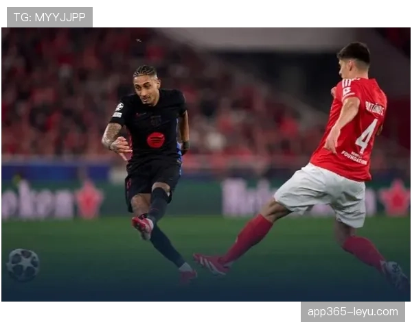 拉菲尼亚欧冠零封对手，防守表现惊艳全场